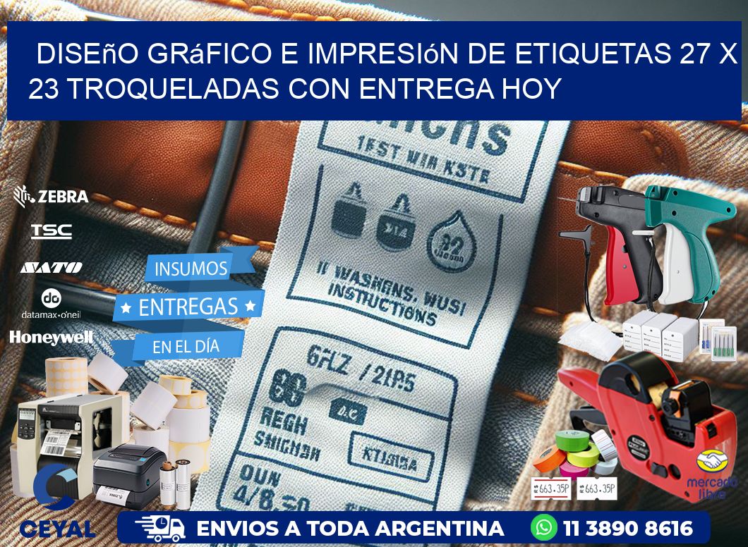 Diseño gráfico e impresión de etiquetas 27 x 23 troqueladas con entrega hoy