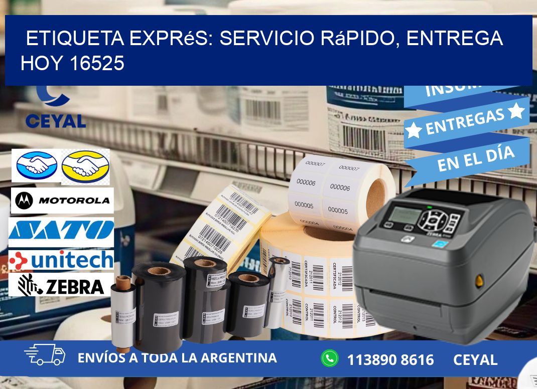Etiqueta Exprés: Servicio Rápido, Entrega Hoy 16525