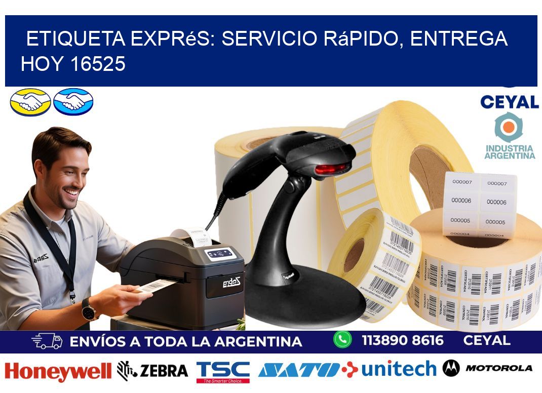 Etiqueta Exprés: Servicio Rápido, Entrega Hoy 16525