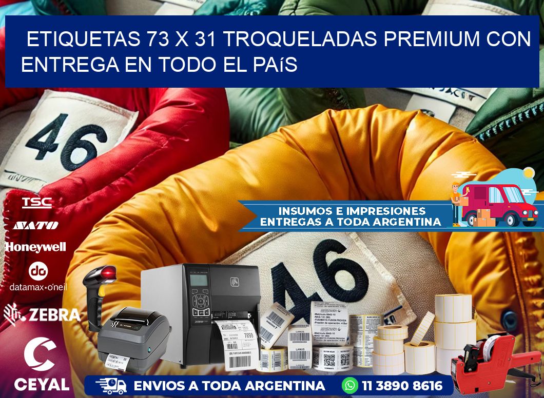 Etiquetas 73 x 31 troqueladas premium con entrega en todo el país