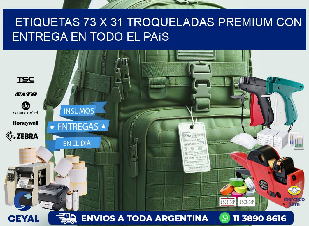 Etiquetas 73 x 31 troqueladas premium con entrega en todo el país