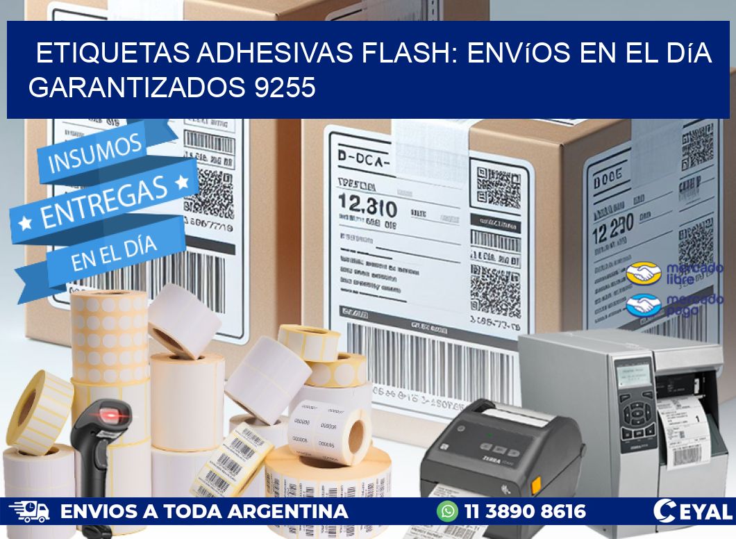 Etiquetas adhesivas Flash: Envíos en el Día Garantizados 9255
