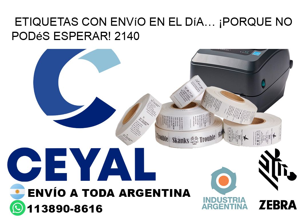 Etiquetas con Envío en el Día… ¡Porque No Podés Esperar! 2140