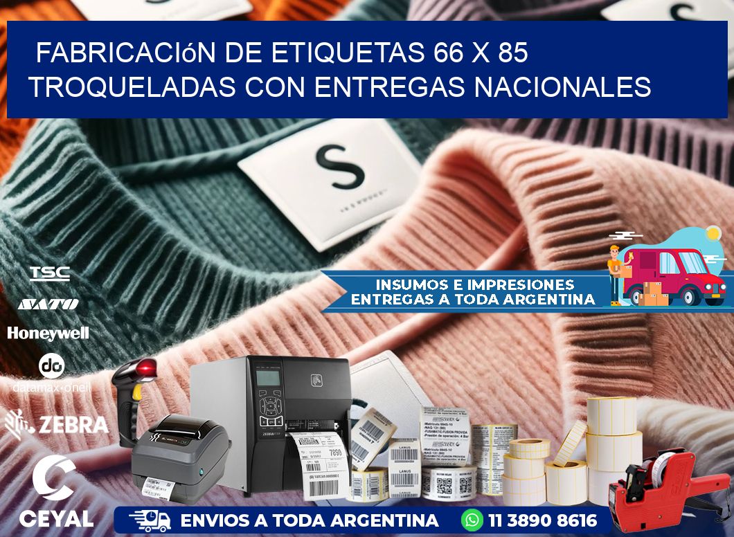 Fabricación de etiquetas 66 x 85 troqueladas con entregas nacionales