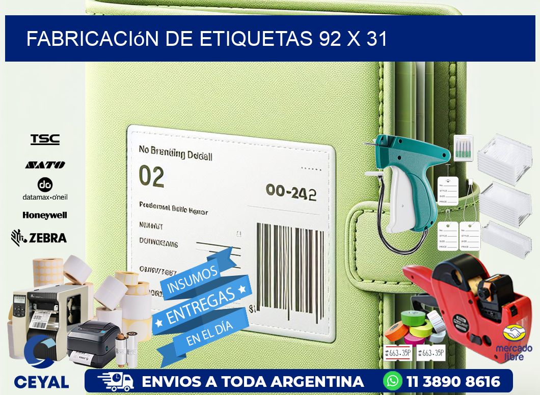 Fabricación de etiquetas 92 x 31