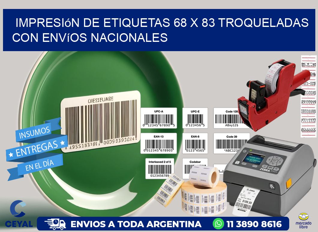 Impresión de etiquetas 68 x 83 troqueladas con envíos nacionales