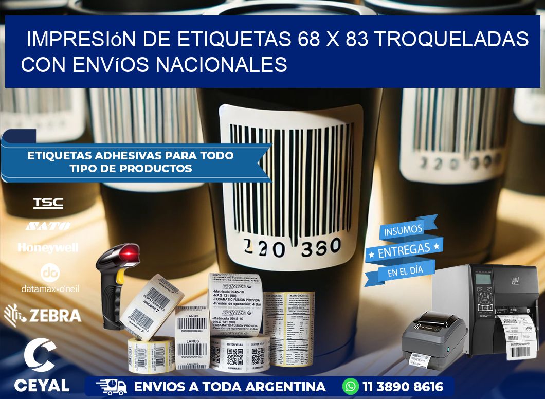 Impresión de etiquetas 68 x 83 troqueladas con envíos nacionales
