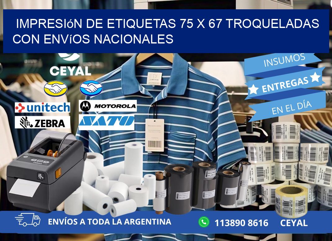 Impresión de etiquetas 75 x 67 troqueladas con envíos nacionales