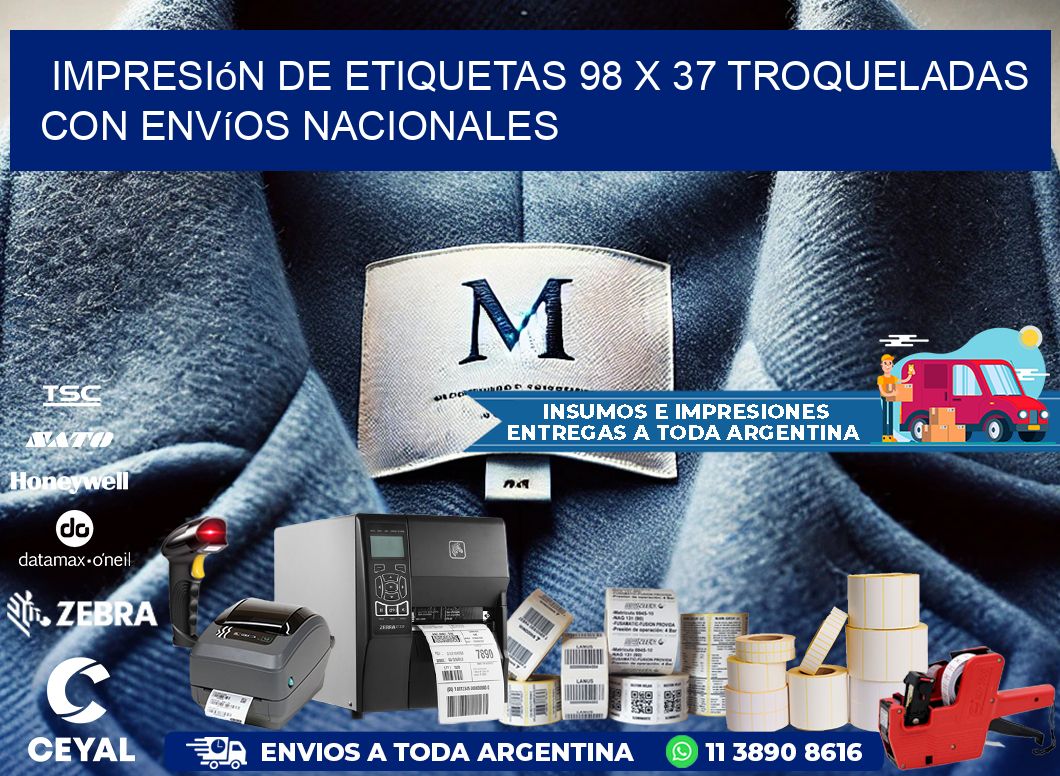Impresión de etiquetas 98 x 37 troqueladas con envíos nacionales