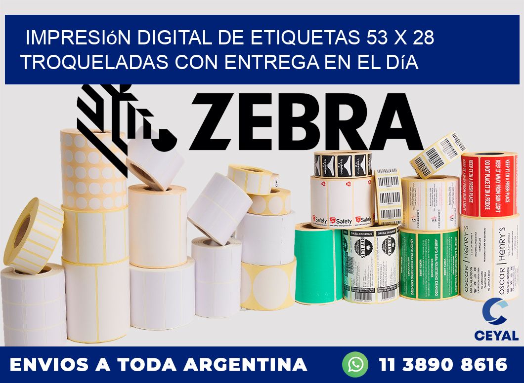 Impresión digital de etiquetas 53 x 28 troqueladas con entrega en el día