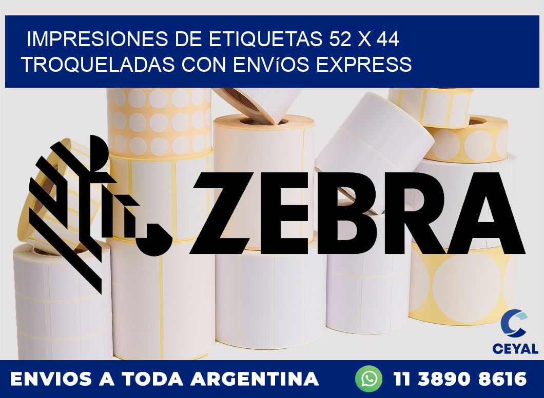 Impresiones de etiquetas 52 x 44 troqueladas con envíos express
