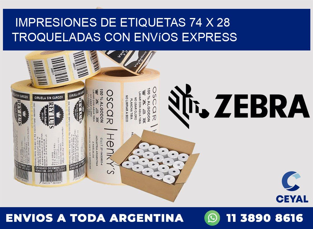 Impresiones de etiquetas 74 x 28 troqueladas con envíos express