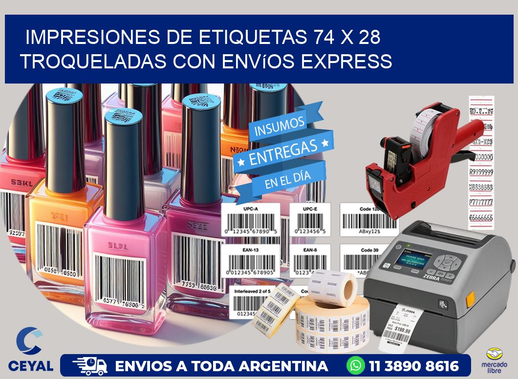 Impresiones de etiquetas 74 x 28 troqueladas con envíos express