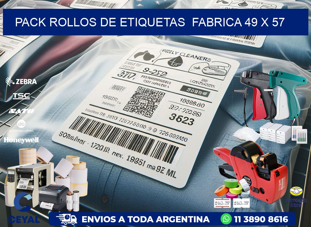 Pack ROLLOS DE ETIQUETAS FABRICA 49 x 57