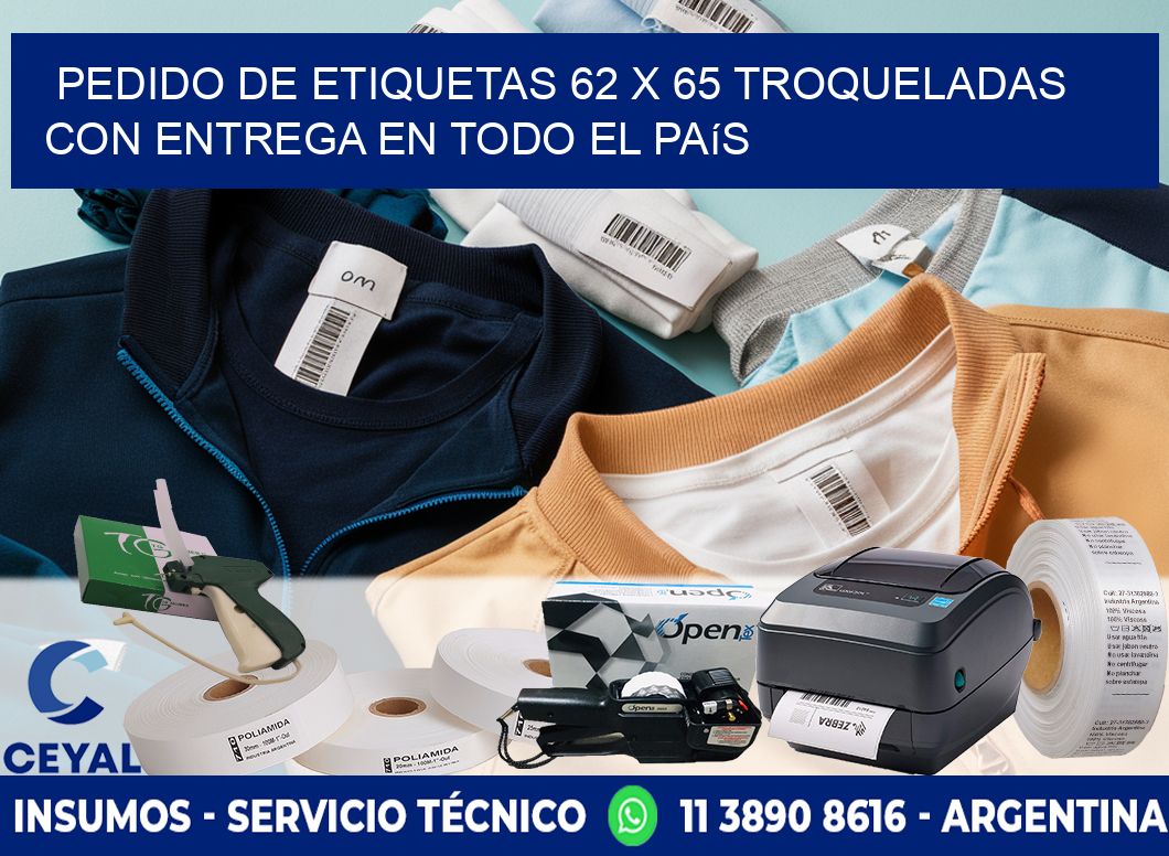 Pedido de etiquetas 62 x 65 troqueladas con entrega en todo el país