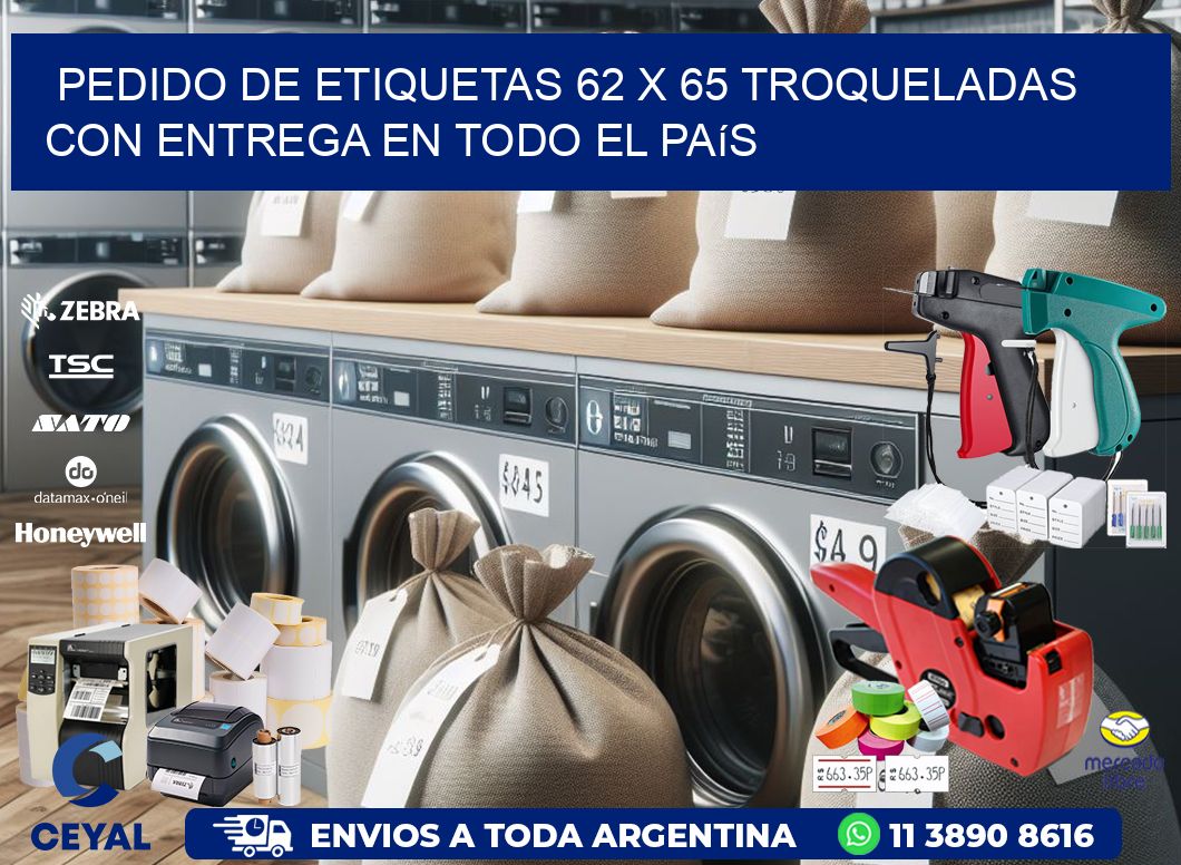 Pedido de etiquetas 62 x 65 troqueladas con entrega en todo el país