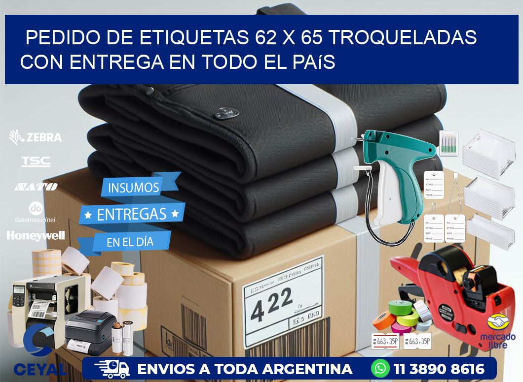 Pedido de etiquetas 62 x 65 troqueladas con entrega en todo el país