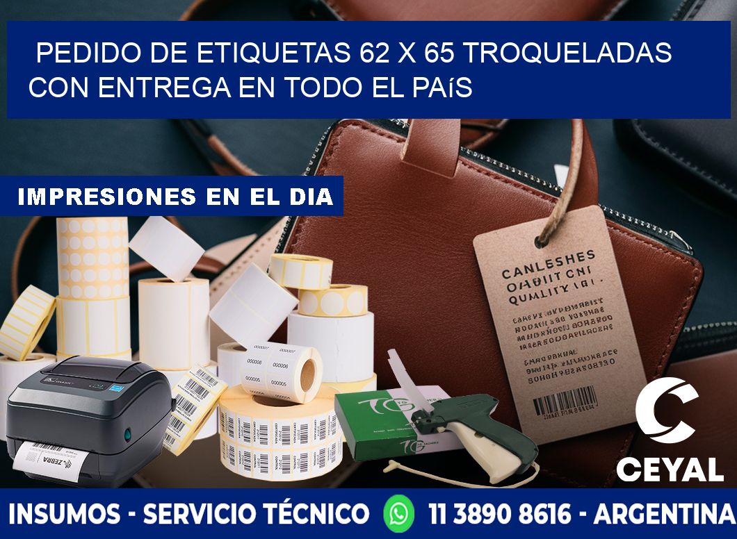 Pedido de etiquetas 62 x 65 troqueladas con entrega en todo el país