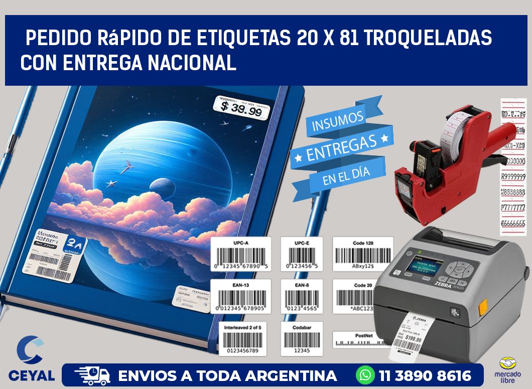 Pedido rápido de etiquetas 20 x 81 troqueladas con entrega nacional