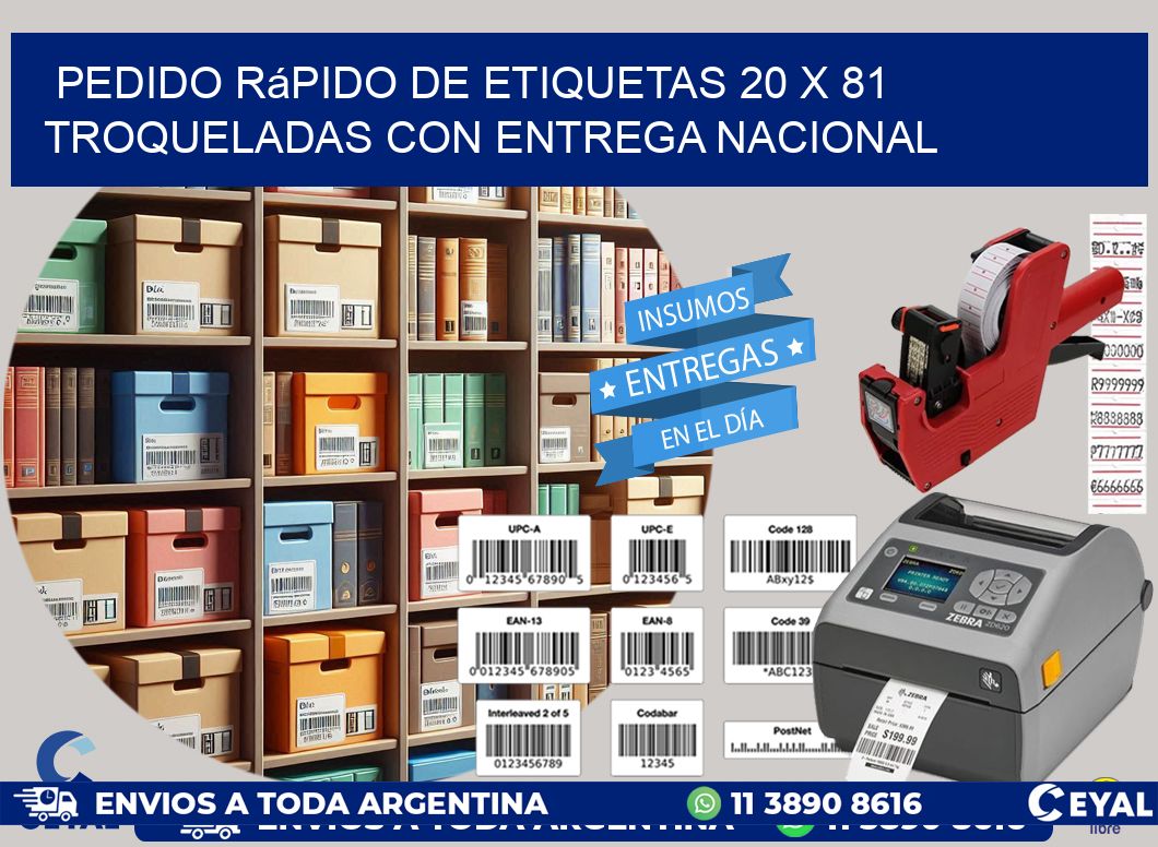 Pedido rápido de etiquetas 20 x 81 troqueladas con entrega nacional