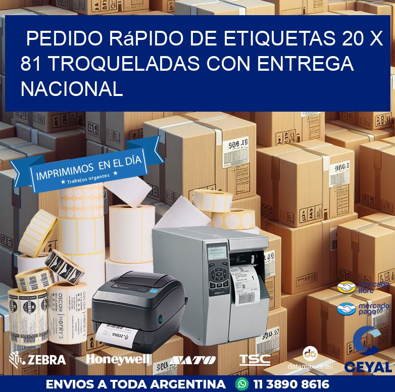 Pedido rápido de etiquetas 20 x 81 troqueladas con entrega nacional
