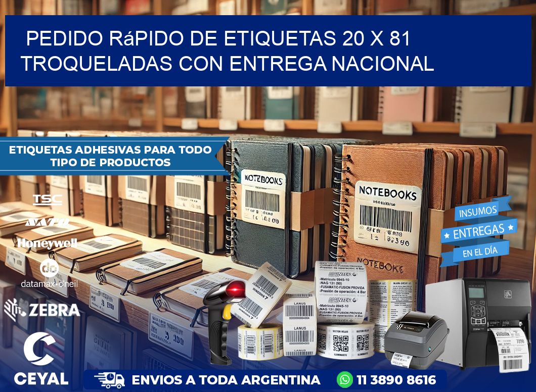 Pedido rápido de etiquetas 20 x 81 troqueladas con entrega nacional