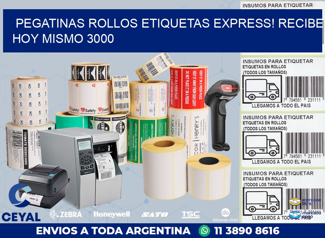 Pegatinas rollos etiquetas Express! Recibe Hoy Mismo 3000
