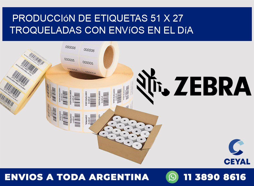 Producción de etiquetas 51 x 27 troqueladas con envíos en el día