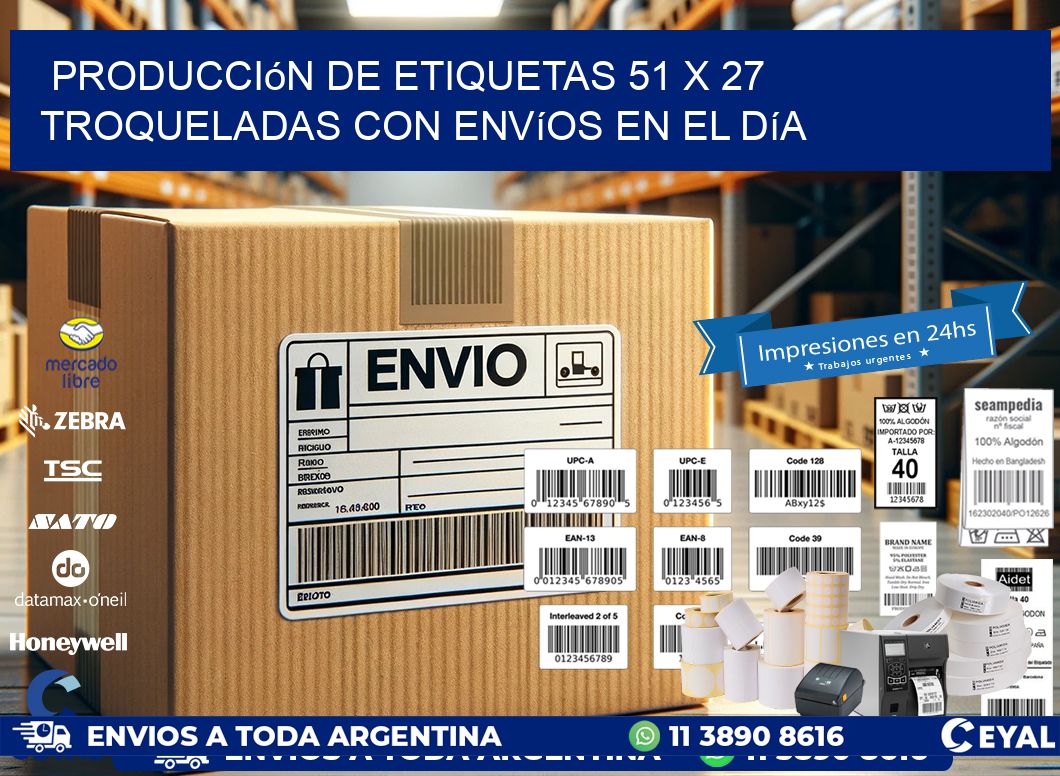 Producción de etiquetas 51 x 27 troqueladas con envíos en el día