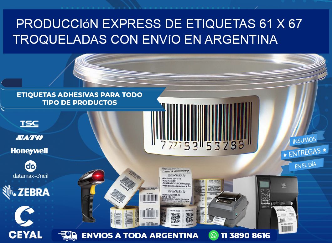 Producción express de etiquetas 61 x 67 troqueladas con envío en Argentina