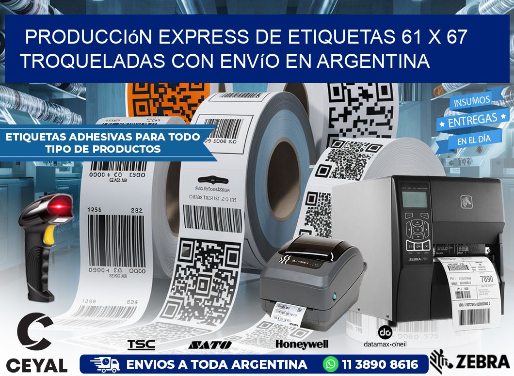 Producción express de etiquetas 61 x 67 troqueladas con envío en Argentina