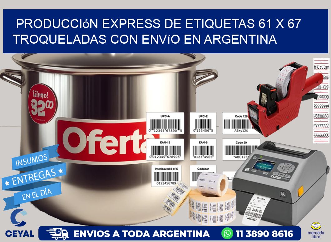 Producción express de etiquetas 61 x 67 troqueladas con envío en Argentina