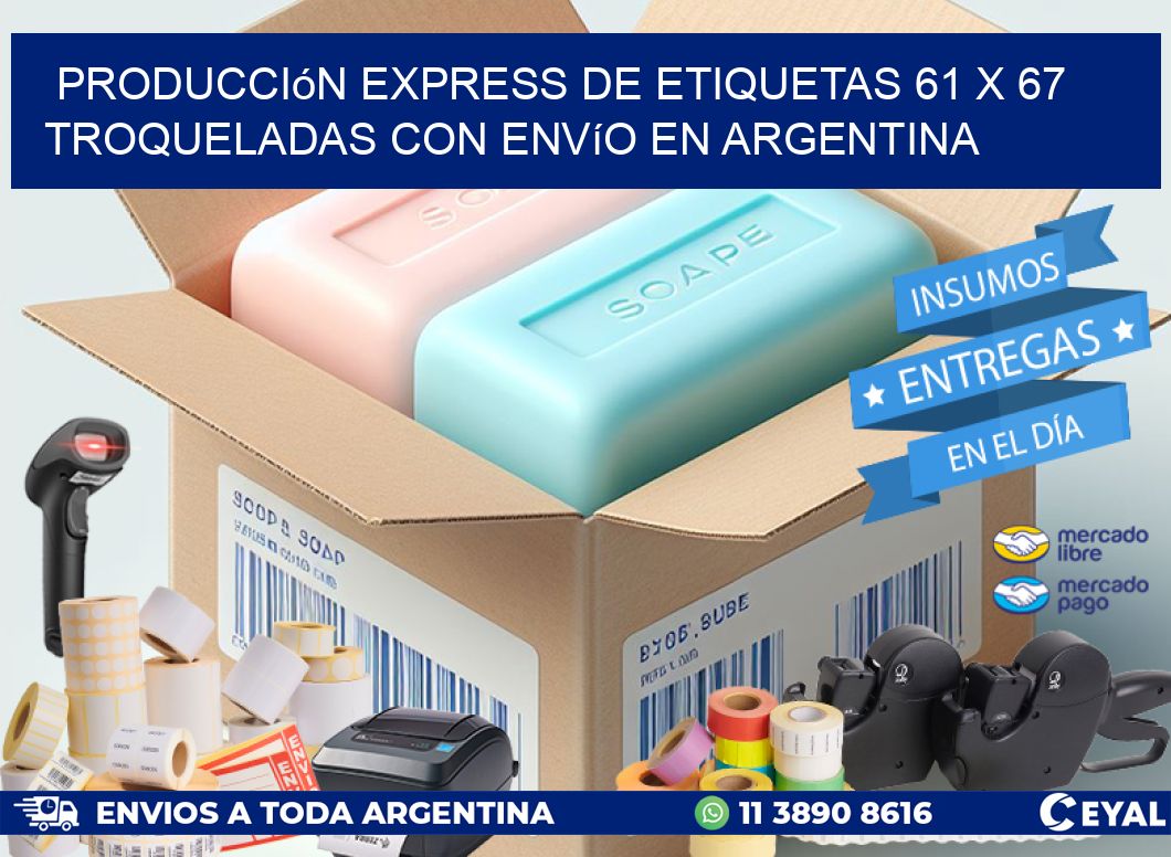 Producción express de etiquetas 61 x 67 troqueladas con envío en Argentina