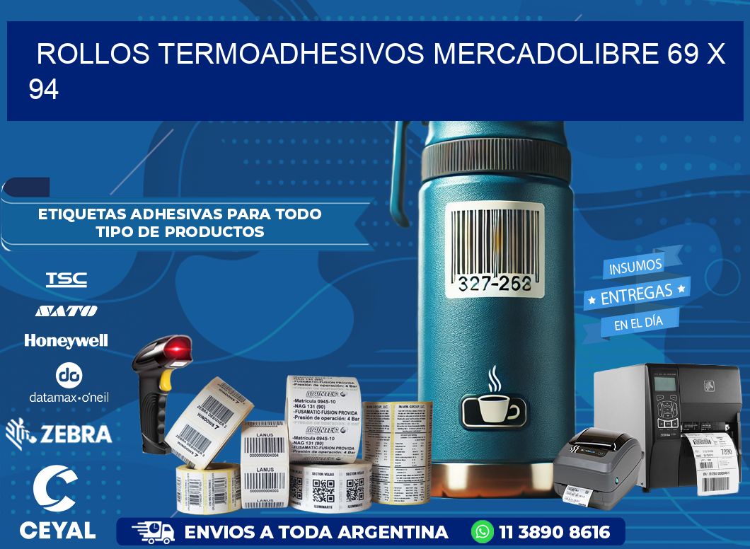 ROLLOS TERMOADHESIVOS MERCADOLIBRE 69 x 94