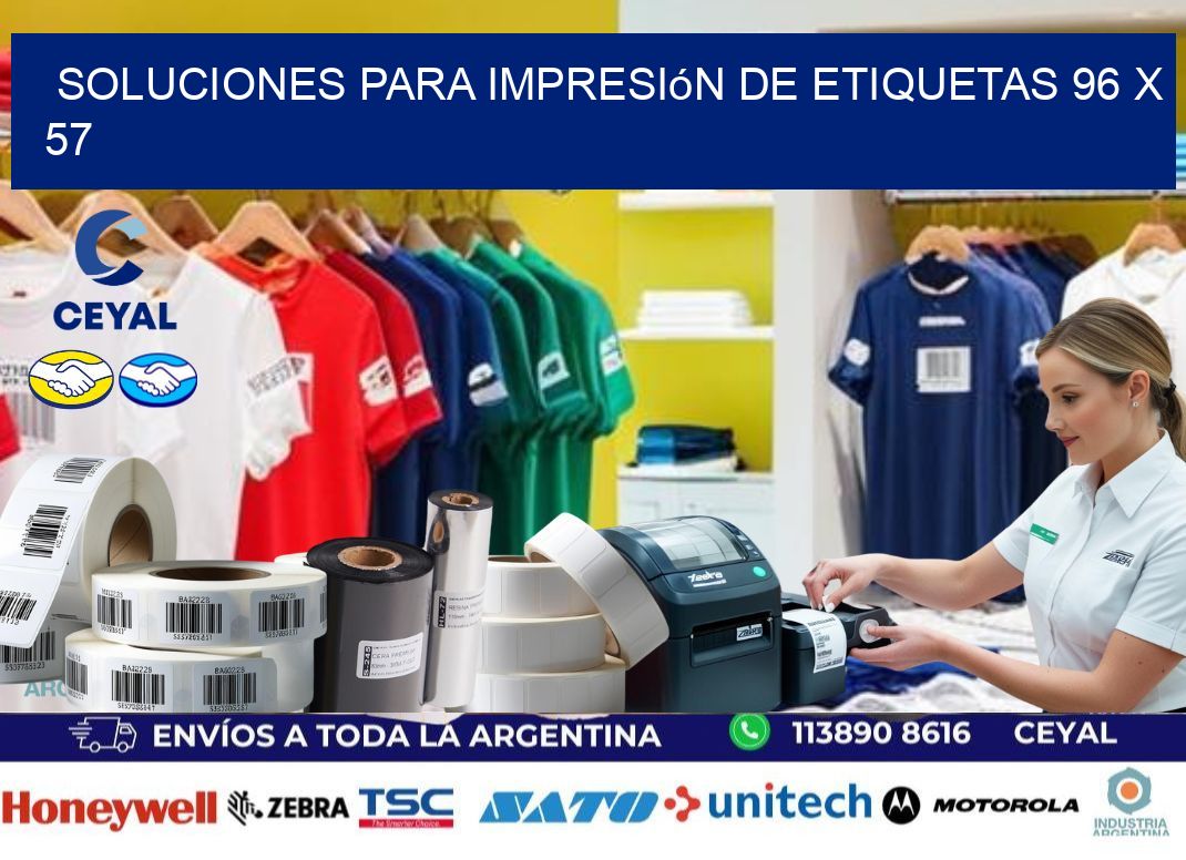 Soluciones para impresión de etiquetas 96 x 57