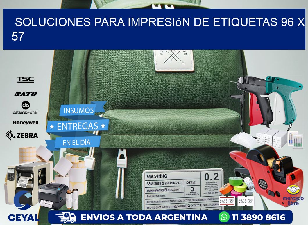 Soluciones para impresión de etiquetas 96 x 57