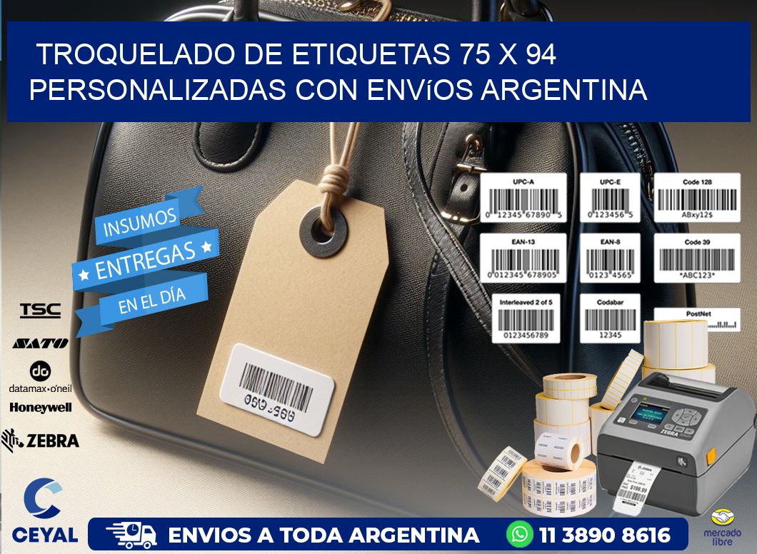 Troquelado de etiquetas 75 x 94 personalizadas con envíos Argentina