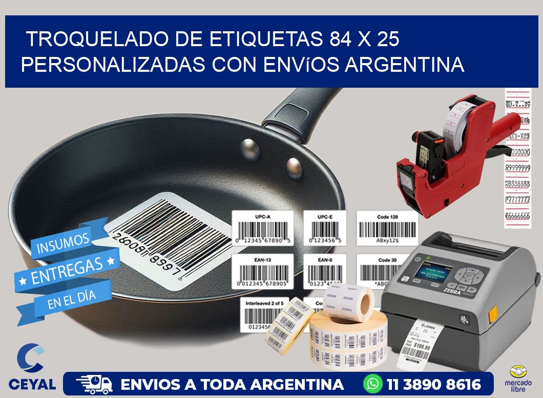 Troquelado de etiquetas 84 x 25 personalizadas con envíos Argentina