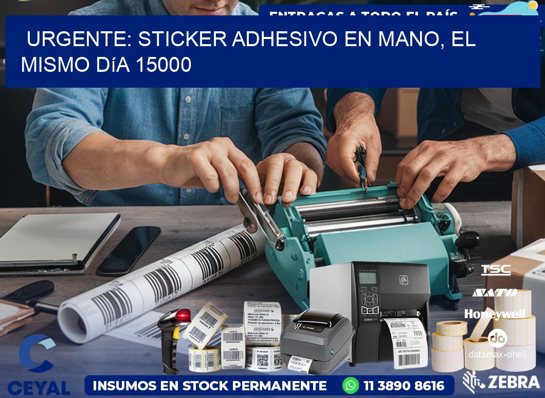 Urgente: Sticker adhesivo en Mano, el Mismo Día 15000