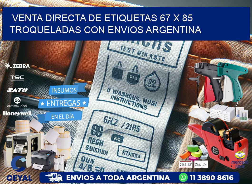Venta directa de etiquetas 67 x 85 troqueladas con envíos Argentina
