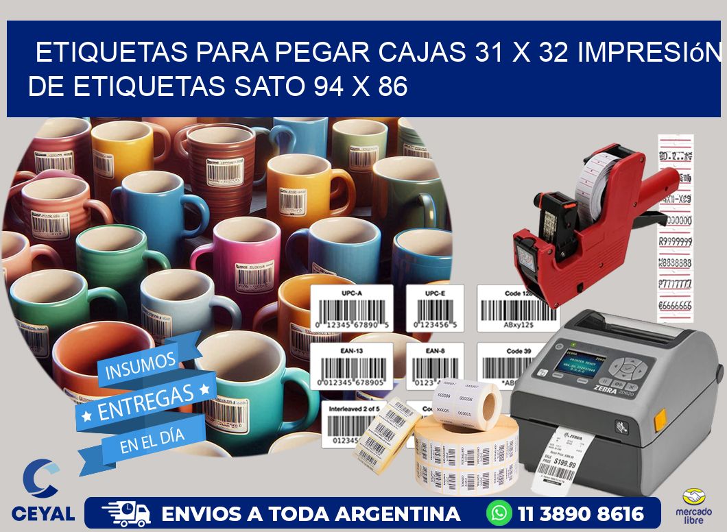 etiquetas para pegar cajas 31 x 32 impresión de etiquetas sato 94 x 86