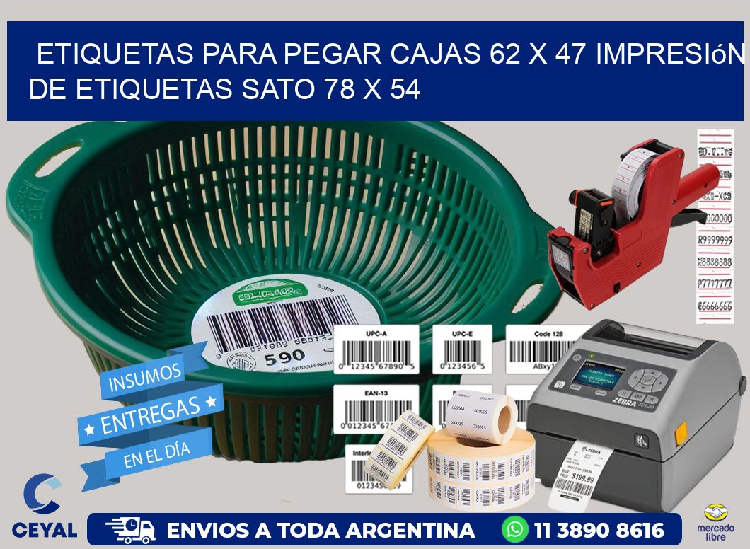 etiquetas para pegar cajas 62 x 47 impresión de etiquetas sato 78 x 54