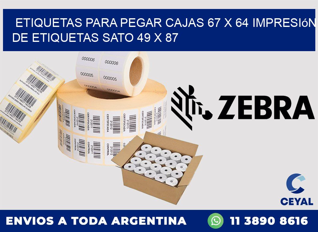 etiquetas para pegar cajas 67 x 64 impresión de etiquetas sato 49 x 87