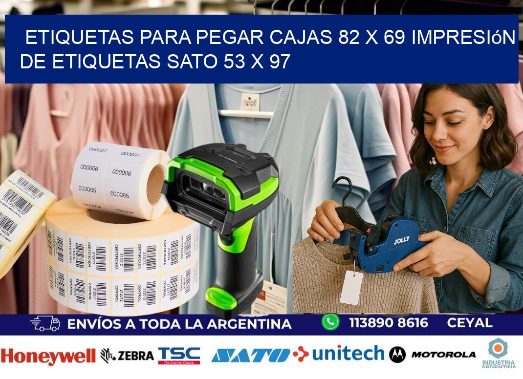 etiquetas para pegar cajas 82 x 69 impresión de etiquetas sato 53 x 97