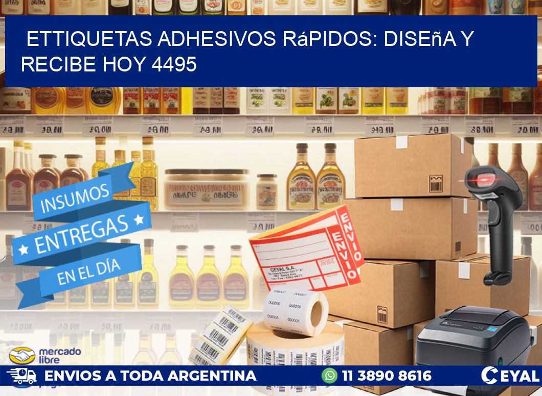 ettiquetas Adhesivos Rápidos: Diseña y Recibe Hoy 4495