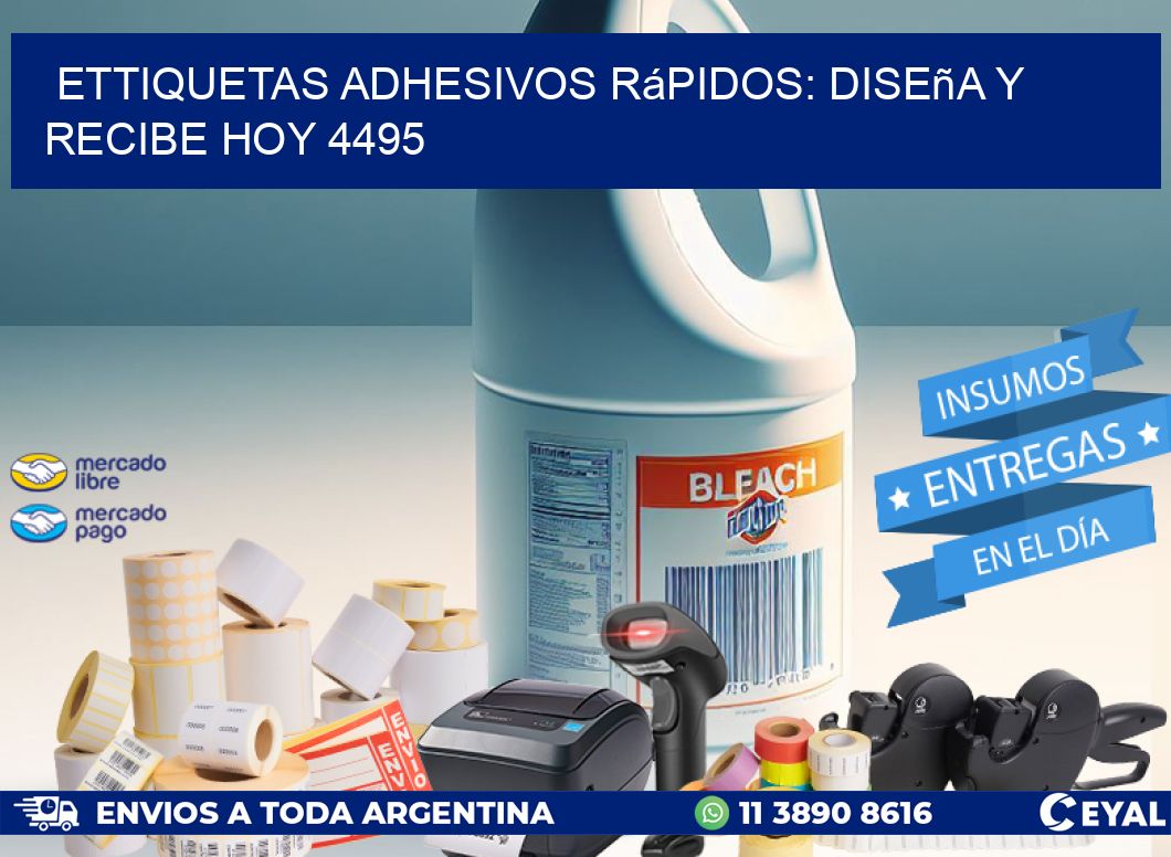 ettiquetas Adhesivos Rápidos: Diseña y Recibe Hoy 4495