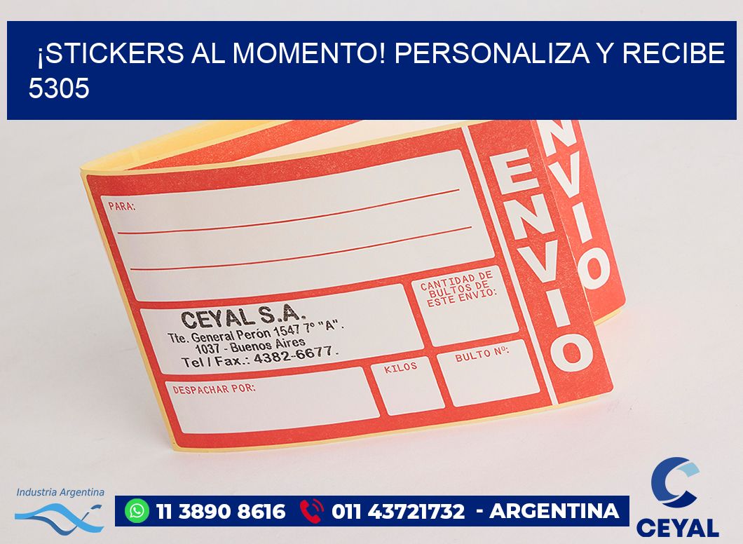 ¡Stickers al Momento! Personaliza y Recibe 5305