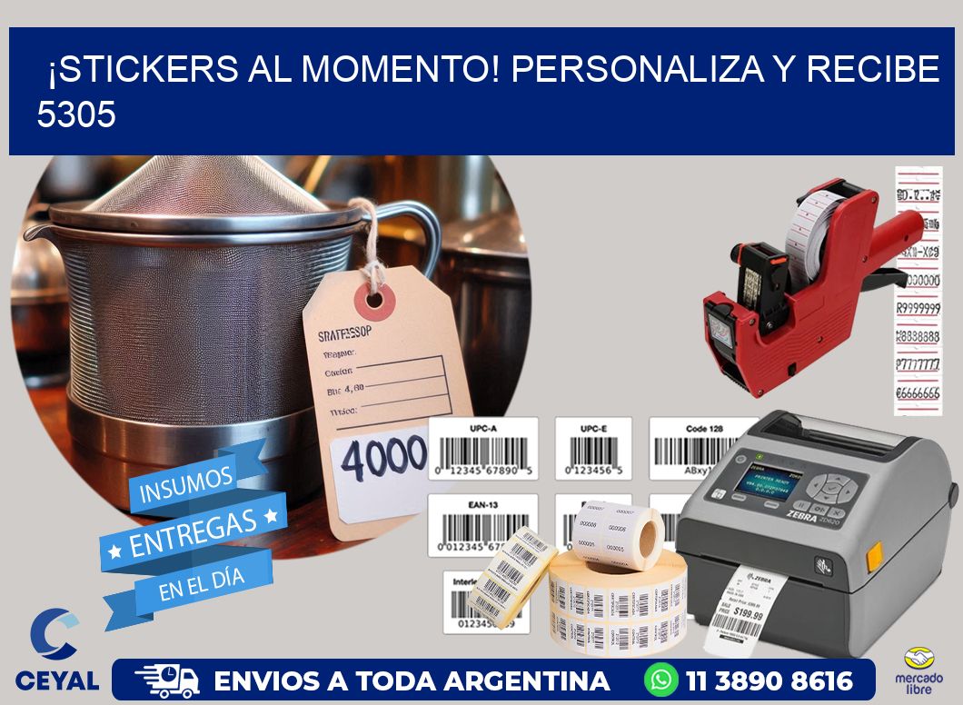 ¡Stickers al Momento! Personaliza y Recibe 5305