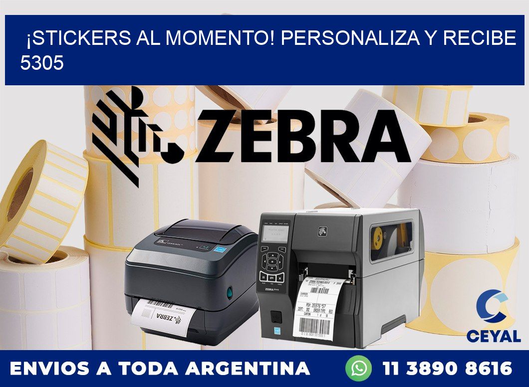 ¡Stickers al Momento! Personaliza y Recibe 5305