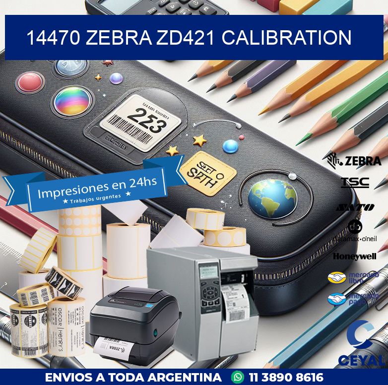 14470 Zebra ZD421 Calibration